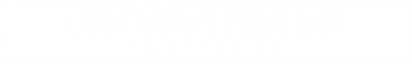 Libertarian Christian Institute
