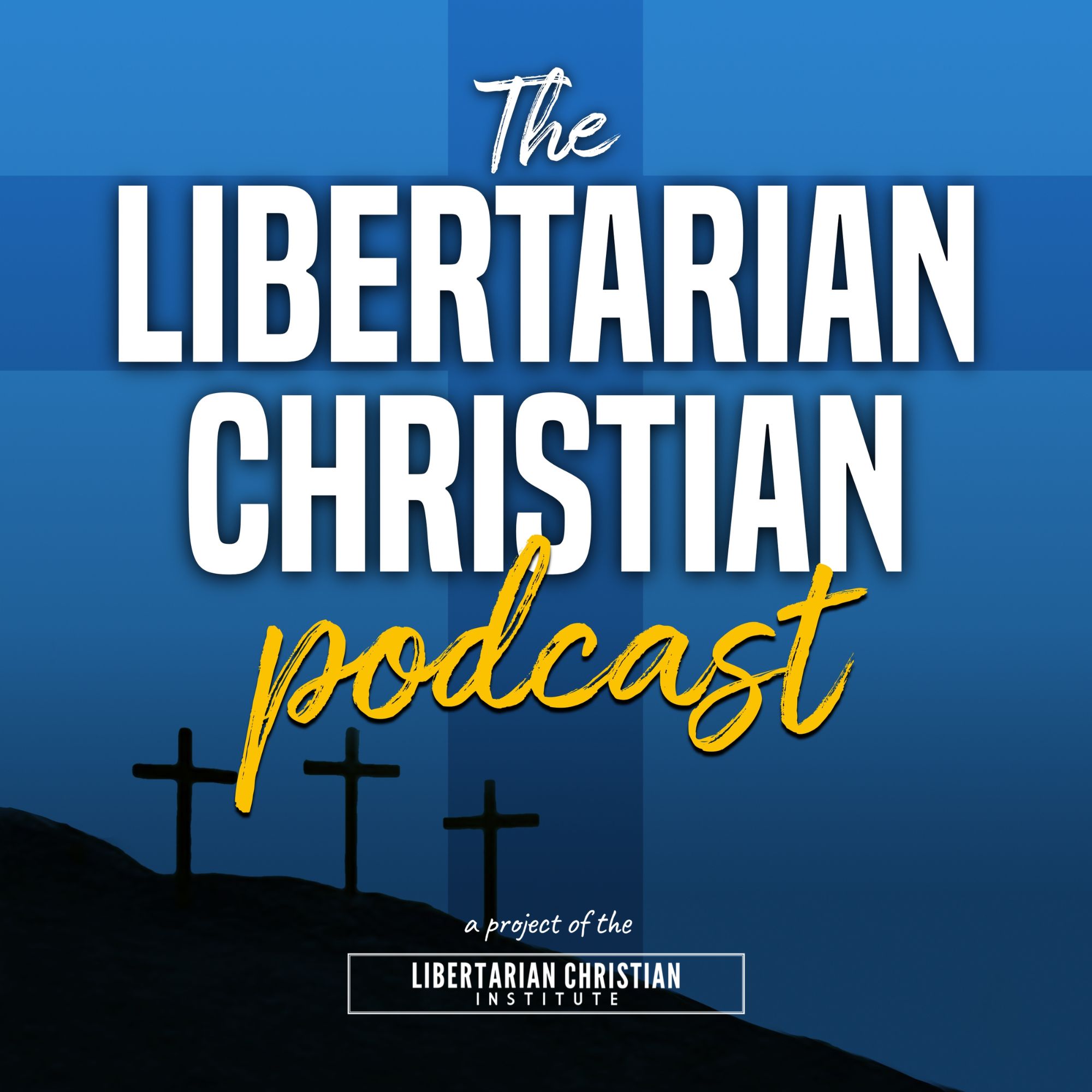 Libertarian Christian Podcast