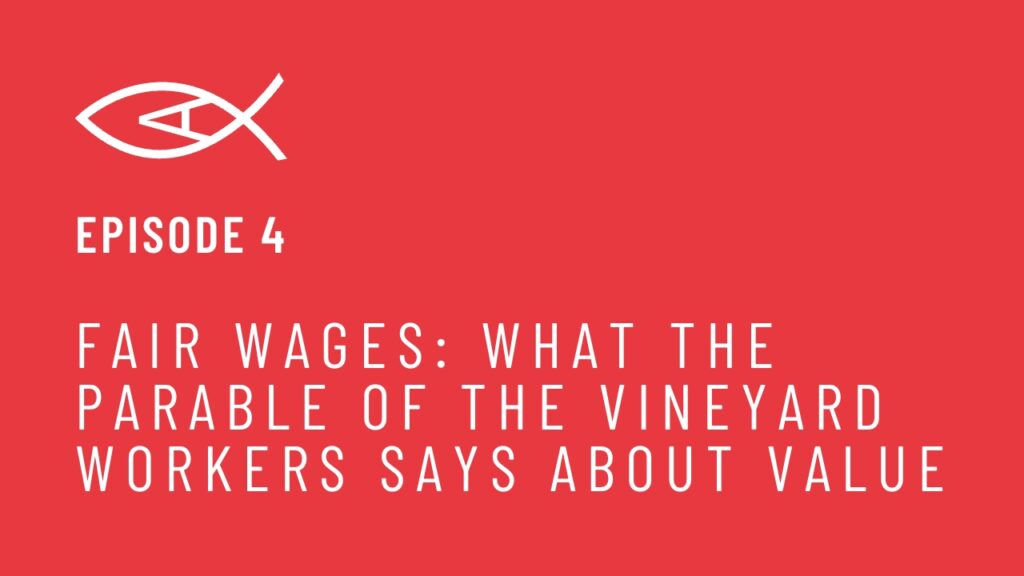 fair wages parable of the vineyard