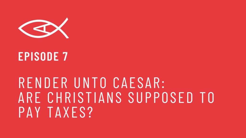 are Christians supposed to pay taxes