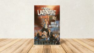 A Review of Greg Gutfeld’s The King of Late Night