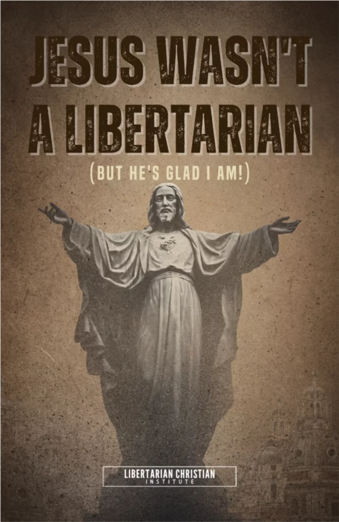 Jesus Wasnt a Libertarian Cover