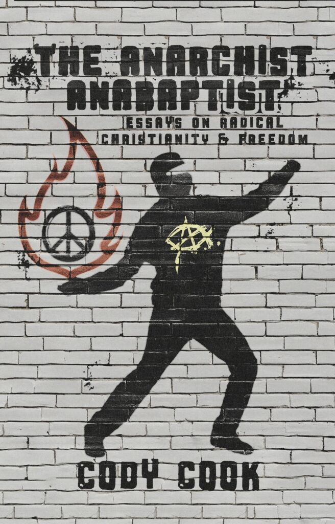 cody cook anarchist anabaptist cover