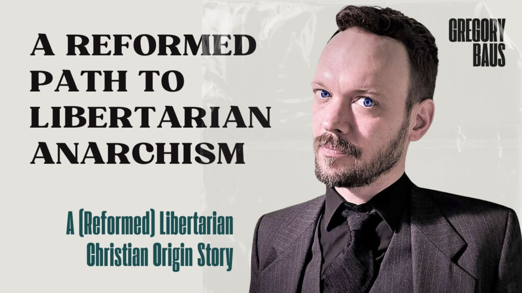 Gregory Bauss Libertarian Christian Origin Story