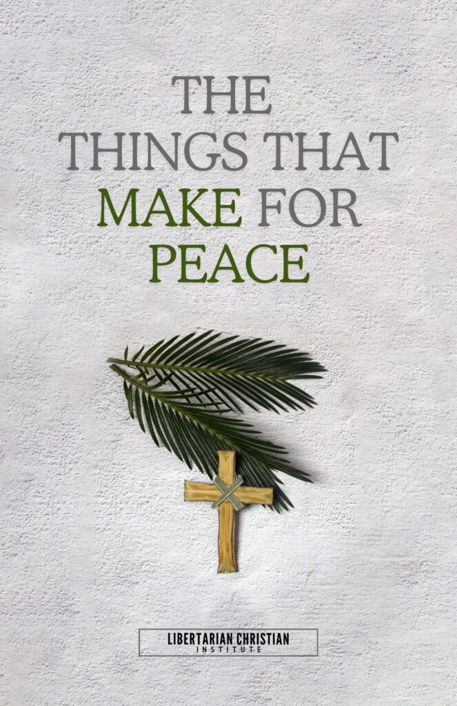 The Things that Make for Peace