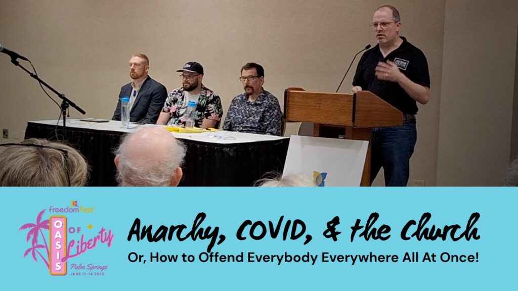Anarchy, COVID, and the Church: A Breakout Session that Offended (and Enlightened) Everyone